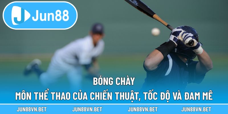 Bóng Chày – Môn Thể Thao Của Chiến Thuật, Tốc Độ Và Đam Mê