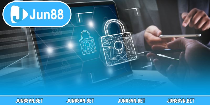 Mục tiêu cơ bản của chính sách bảo mật Jun88